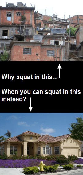 Squatters Life
